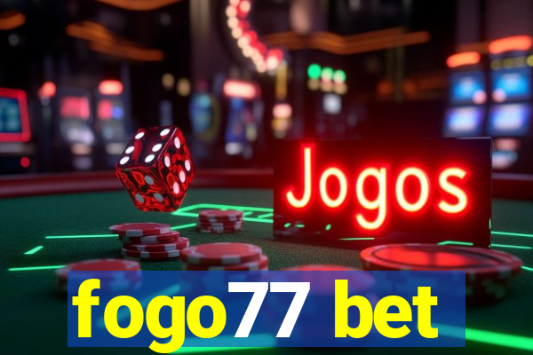 fogo77 bet